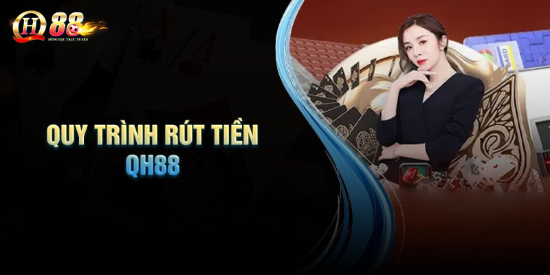 Rút tiền QH88